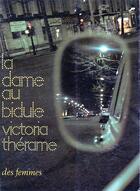 Couverture du livre « La dame au bidule » de Victoria Therame aux éditions Des Femmes