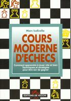 Couverture du livre « Cours moderne d'echecs » de Marc Iudicello aux éditions De Vecchi