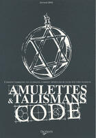 Couverture du livre « Amulettes et talismans ; code » de Edmond Oris aux éditions De Vecchi