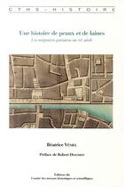 Couverture du livre « Histoire de peaux et de laines ; les mégissiers parisiens au XVI siècle » de Beatrice Veniel aux éditions Cths Edition