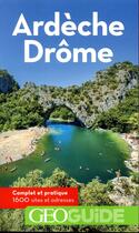 Couverture du livre « GEOguide ; Ardèche-Drôme (édition 2018) » de Collectif Gallimard aux éditions Gallimard-loisirs