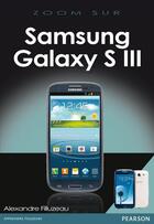 Couverture du livre « Samsung Galaxy SIII » de Alexandre Filluzeau aux éditions Pearson