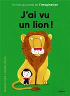 Couverture du livre « J'ai vu un lion ! » de Severine Vidal et Laurent Simon aux éditions Milan