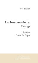 Couverture du livre « Les bambous du lac ezanga » de Eric Bourdon aux éditions Le Manuscrit