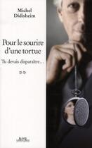 Couverture du livre « Pour le sourire d'une tortue » de Michel Didisheim aux éditions Alphee.jean-paul Bertrand