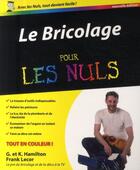 Couverture du livre « Le bricolage pour les nuls (2e édition) » de Gene Hamilton aux éditions First