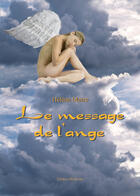 Couverture du livre « Le message de l'ange » de Helena Maire aux éditions Benevent