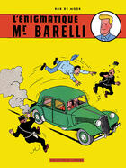 Couverture du livre « Barelli t.1 ; l'énigmatique Mr Barelli » de Bob De Moor aux éditions Lombard