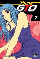 Couverture du livre « GTO - young GTO Tome 7 » de Toru Fujisawa aux éditions Pika