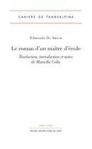 Couverture du livre « Le Roman d'un maître d'école : Traduction, introduction et notes de Mariella Colin » de Edmondo De De Amicis aux éditions Pu De Caen