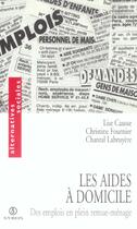 Couverture du livre « Les aides a domicile » de Labruyere/Fournier aux éditions La Decouverte