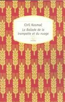 Couverture du livre « La ballade de la trompette et du nuage » de Ciril Kosmac aux éditions Motifs