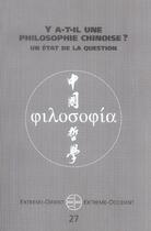 Couverture du livre « Y a-t-il une philosophie chinoise ? un état de la question » de Anne Cheng aux éditions Pu De Vincennes