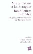 Couverture du livre « Marcel Proust Et Les Eyragues ; Deux Lettres Inedites » de Francois Rosset aux éditions Edite