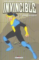 Couverture du livre « Invincible Tome 1 : affaires de famille » de Robert Kirkman et Bill Crabtree et Cory Walker aux éditions Delcourt