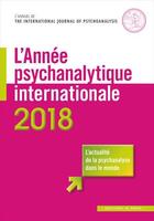 Couverture du livre « L'année psychanalytique internationale (édition 2018) » de Jean-Michel Quinodoz et Geline Gur Gressot aux éditions In Press