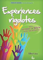Couverture du livre « Expériences rigolotes ; pour animer la Bible avec les enfants » de Gilbert Joss aux éditions Ligue Pour La Lecture De La Bible