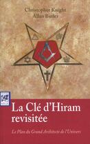 Couverture du livre « La clé d'Hiram revisitée » de Christopher Knight aux éditions Vega