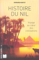 Couverture du livre « Histoire du nil - voyage au coeur des civilisations » de Bernard Nantet aux éditions Felin