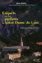Couverture du livre « Enquête sur les parfums de Notre Dame du Laus » de Rene Humetz aux éditions Jubile