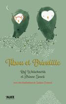 Couverture du livre « Tibou et Brindille » de Raf Walschaerts et Ariane Sonck et Sabien Clement aux éditions Alice