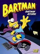 Couverture du livre « Bartman Tome 2 : Bartman returns » de Matt Groening aux éditions Jungle
