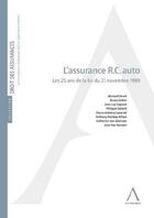 Couverture du livre « L'assurance R.C. auto ; les 25 ans de la loi du 21 novembre 1989 » de  aux éditions Anthemis