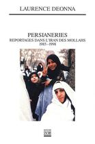 Couverture du livre « Persianeries » de Laurence Deonna aux éditions Editions Zoe