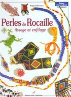 Couverture du livre « Perles de rocaille ; tissage et enfilage t.2 » de Brigitte Bonnave aux éditions Editions Carpentier