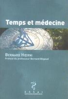 Couverture du livre « Temps et médecine » de Bernard Hoerni aux éditions Glyphe