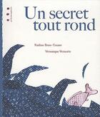 Couverture du livre « Un secret tout rond » de Brun Cosme Nadine et Véronique Vernette aux éditions Points De Suspension