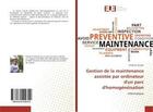 Couverture du livre « Gestion de la maintenance assistee par ordinateur d'un parc d'homogeneisation - informatique » de  aux éditions Editions Universitaires Europeennes