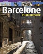 Couverture du livre « Barcelone ; incontournable » de Pere Vivas et Ricard Pla et Joseph Liz aux éditions Triangle Postals