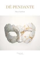 Couverture du livre « Dé-pendante » de Maya Sannom aux éditions Baudelaire