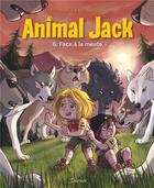Couverture du livre « Animal Jack Tome 6 : face à la meute » de Kid Toussaint et Miss Prickly aux éditions Dupuis