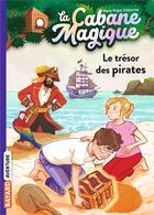 Couverture du livre « La cabane magique Tome 4 : le trésor des pirates » de Mary Pope Osborne aux éditions Bayard Jeunesse