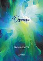 Couverture du livre « Osmose » de Nathalie Cioffi aux éditions Verone