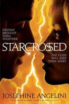 Couverture du livre « STARCROSSED - STARCROSSED TRILOGY 1 » de Josephine Angelini aux éditions Pan Macmillan