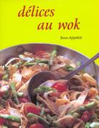 Couverture du livre « Delices au wok » de Davies Slan aux éditions Parragon