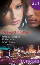 Couverture du livre « Weekend in Vegas! (Mills & Boon By Request) (Girls' Weekend in Vegas - » de Jackie Braun aux éditions Mills & Boon Series