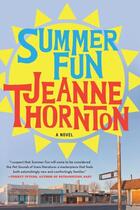 Couverture du livre « SUMMER FUN » de Jeanne Thornton aux éditions Soho Press