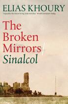Couverture du livre « The Broken Mirrors: Sinalcol » de Elias Khoury aux éditions Quercus Publishing Digital