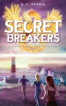 Couverture du livre « Secret breakers, à l'école des décrypteurs t.4 ; la tour des vents » de H. L. Dennis aux éditions Hachette Romans