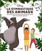 Couverture du livre « La gymastique des animaux » de  aux éditions Hachette Pratique