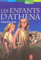 Couverture du livre « Les enfants d'Athéna » de Evelyne Brisou-Pellen aux éditions Le Livre De Poche Jeunesse