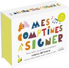 Couverture du livre « Cartes mes comptines a signer - pour aider votre enfant a s'exprimer - de 0 a 3 ans » de Isabelle Cottenceau aux éditions Hachette Pratique