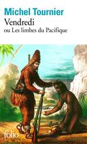 Couverture du livre « Vendredi ou les limbes du Pacifique » de Michel Tournier aux éditions Gallimard