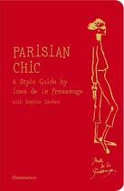 Couverture du livre « Parisian chic ; a style guide by Ines » de  aux éditions Flammarion