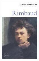 Couverture du livre « Rimbaud » de Claude Jeancolas aux éditions Flammarion