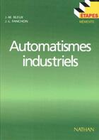 Couverture du livre « Automatismes industriels » de Bleux et Fanchon aux éditions Nathan